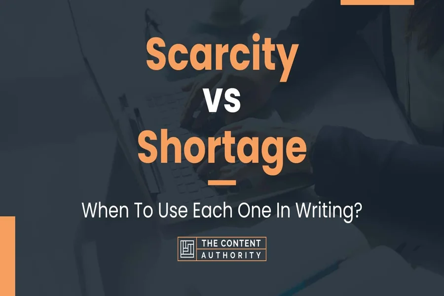 what is the difference between scarcity and shortage